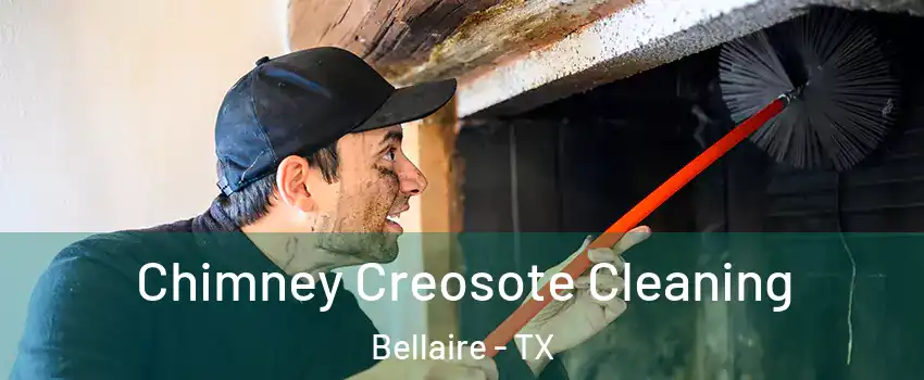  Chimney Creosote Cleaning Bellaire - TX