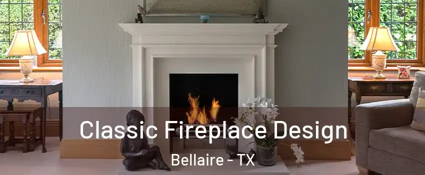  Classic Fireplace Design Bellaire - TX