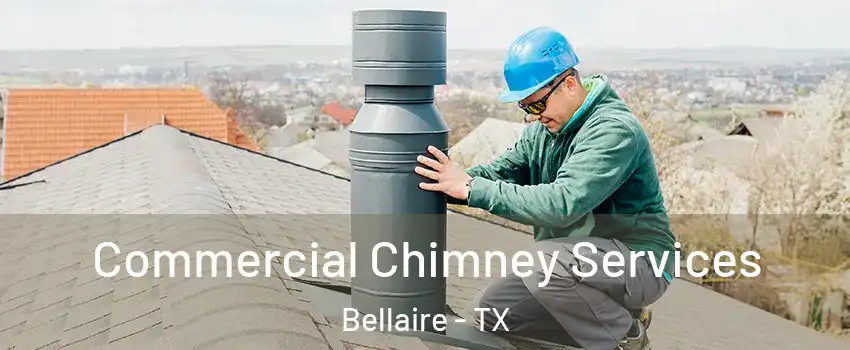 Commercial Chimney Services Bellaire - TX
