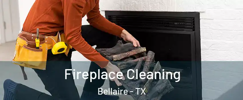  Fireplace Cleaning Bellaire - TX