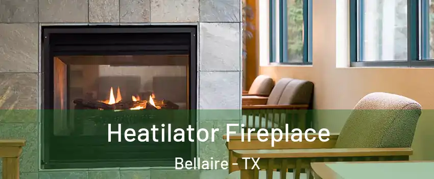  Heatilator Fireplace Bellaire - TX