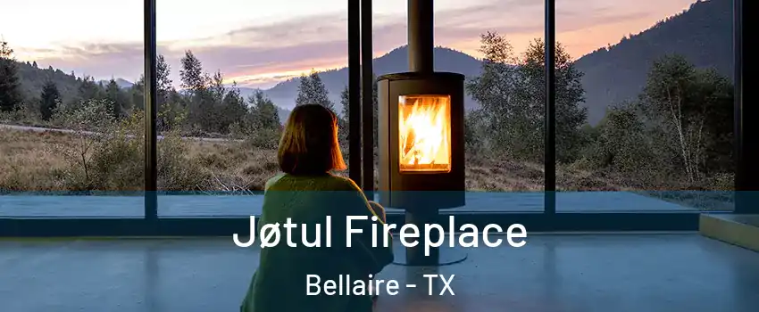 Jøtul Fireplace Bellaire - TX