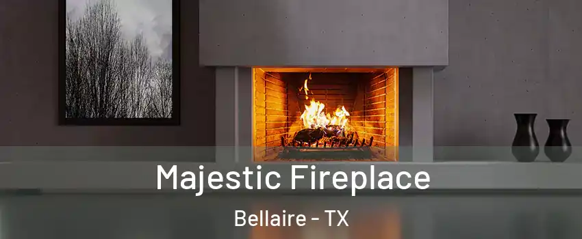  Majestic Fireplace Bellaire - TX