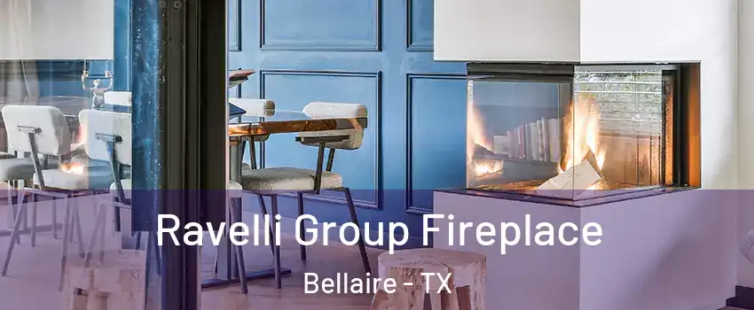  Ravelli Group Fireplace Bellaire - TX