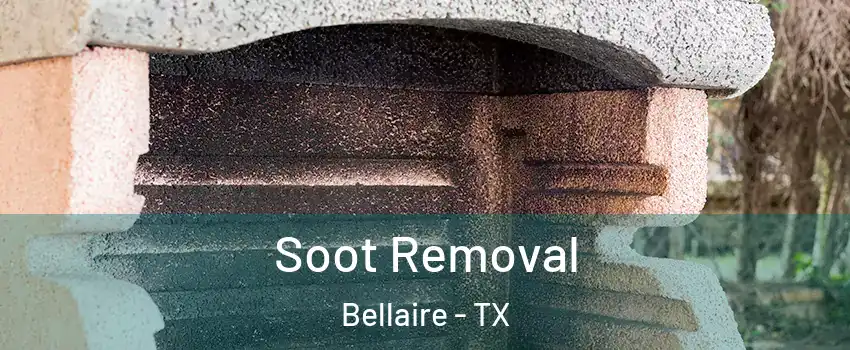  Soot Removal Bellaire - TX