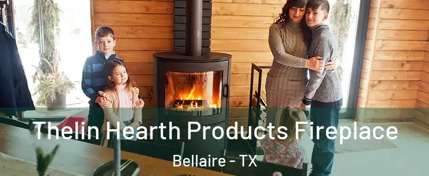  Thelin Hearth Products Fireplace Bellaire - TX